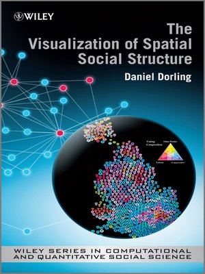 cover image of The Visualisation of Spatial Social Structure